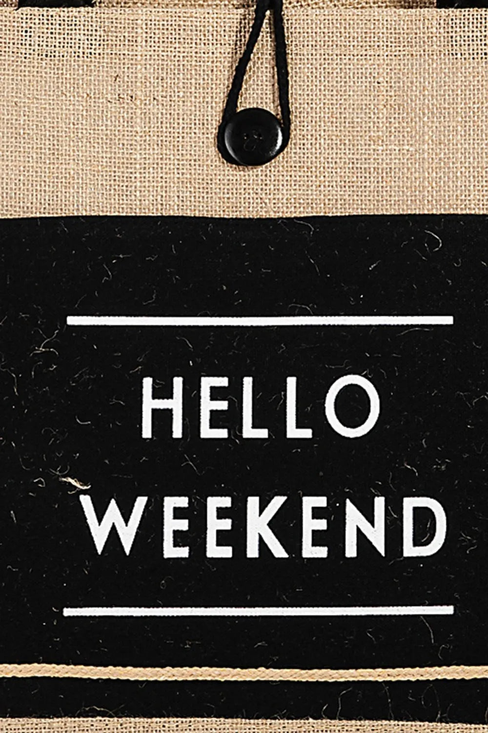 Fame Hello Weekend Burlap Tote Bag - Wellen Fashion